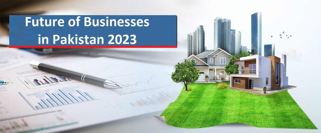 Future of Real Estate in Pakistan 2023