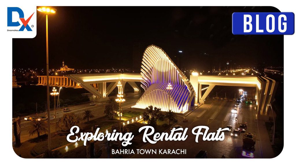 Exploring Rental Flats in Bahria Town Karachi